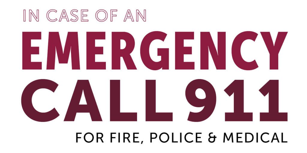 In the event of an emergency, call 9-1-1