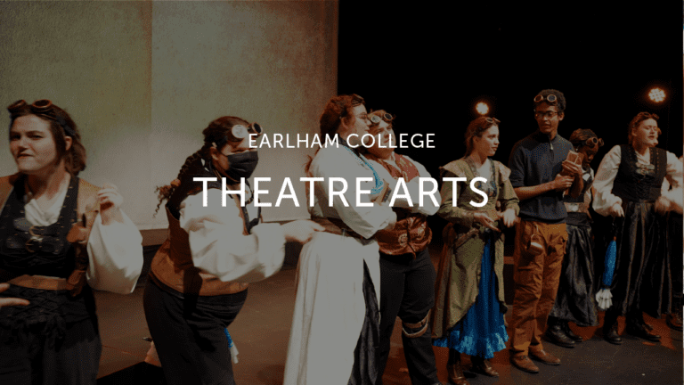 Theatre Arts : Earlham College